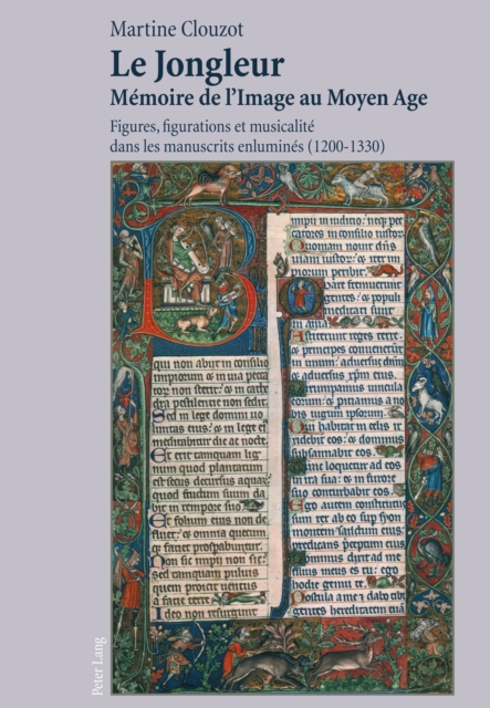 Le Jongleur- Memoire de l'Image au Moyen Age : Figures, figurations et musicalite dans les manuscrits enlumines (1200-1330), PDF eBook
