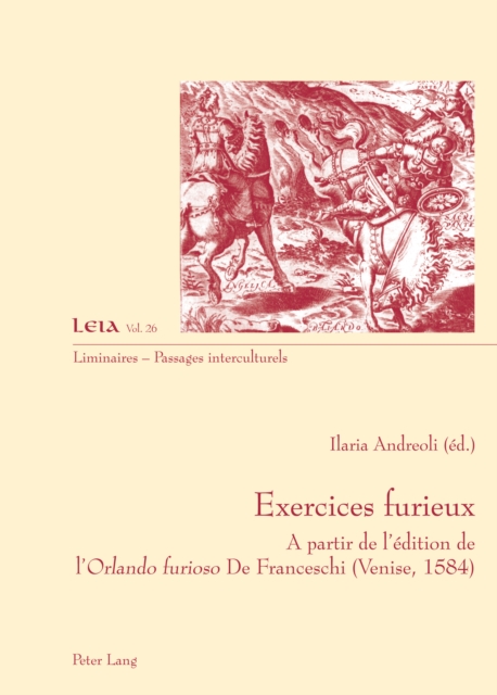 Exercices furieux : A partir de l'edition de l'"Orlando furioso" De Franceschi (Venise, 1584), PDF eBook
