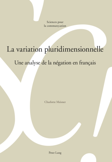 La variation pluridimensionnelle : Une analyse de la negation en francais, PDF eBook