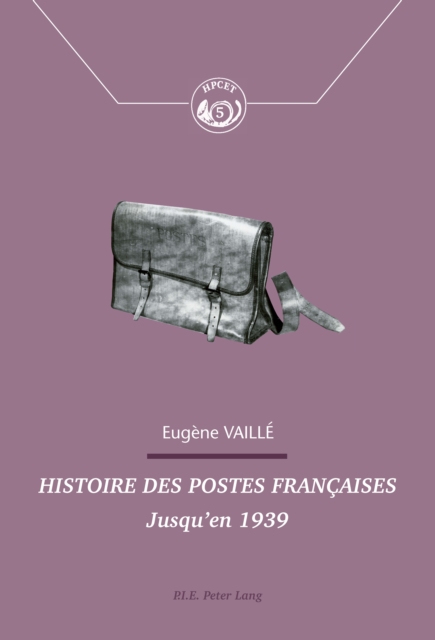 Histoire des postes francaises : Jusqu'en 1939, PDF eBook