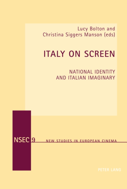 Italy On Screen : National Identity and Italian Imaginary, PDF eBook