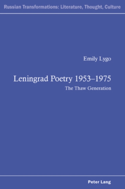 Leningrad Poetry 1953-1975 : The Thaw Generation, PDF eBook