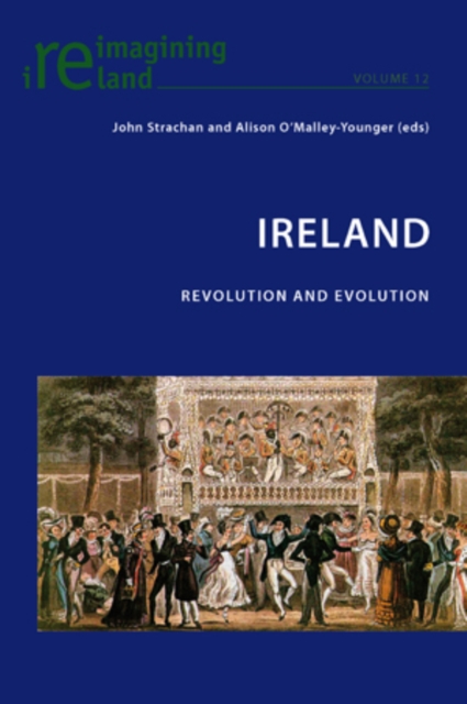Ireland : Revolution and Evolution, PDF eBook