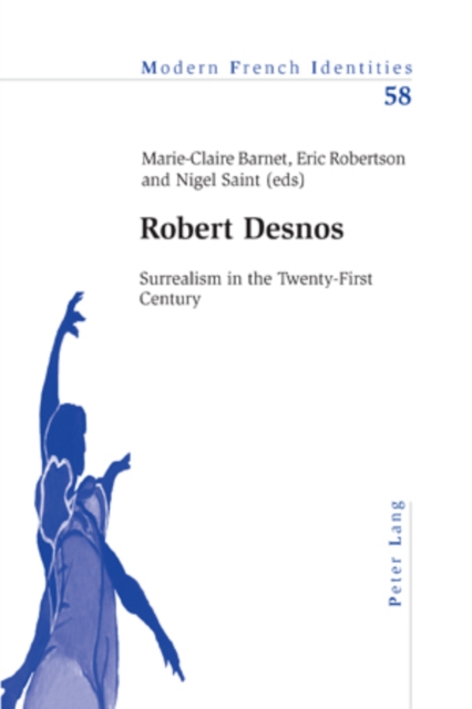 Robert Desnos : Surrealism in the Twenty-First Century, PDF eBook