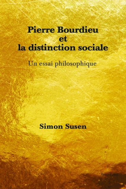 Pierre Bourdieu et la distinction sociale : Un essai philosophique, EPUB eBook