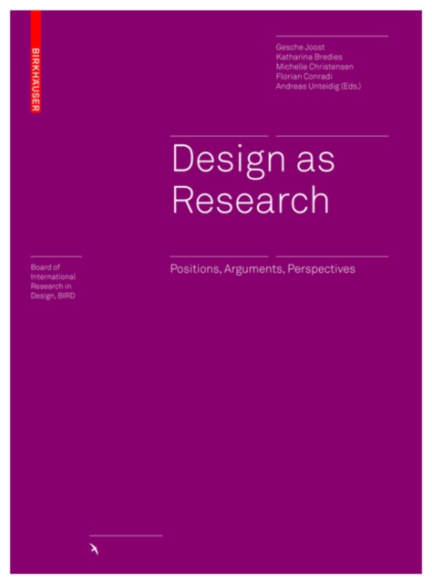 Design as Research : Positions, Arguments, Perspectives, PDF eBook