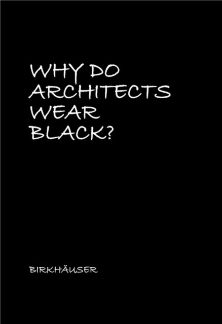 Why Do Architects Wear Black?, PDF eBook