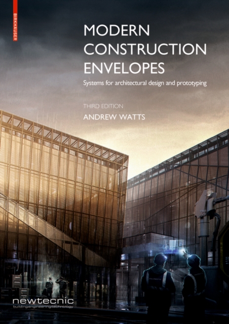 Modern Construction Envelopes : Systems for architectural design and prototyping, Paperback / softback Book