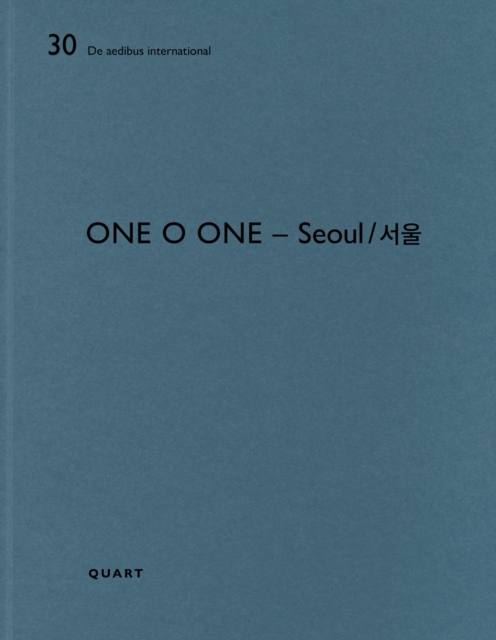 One O One – Seoul : De aedibus international 30, Paperback / softback Book