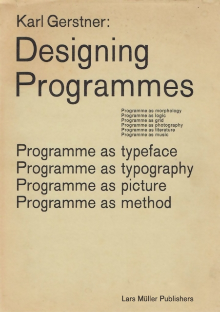 Karl Gerstner: Designing Programmes, Hardback Book