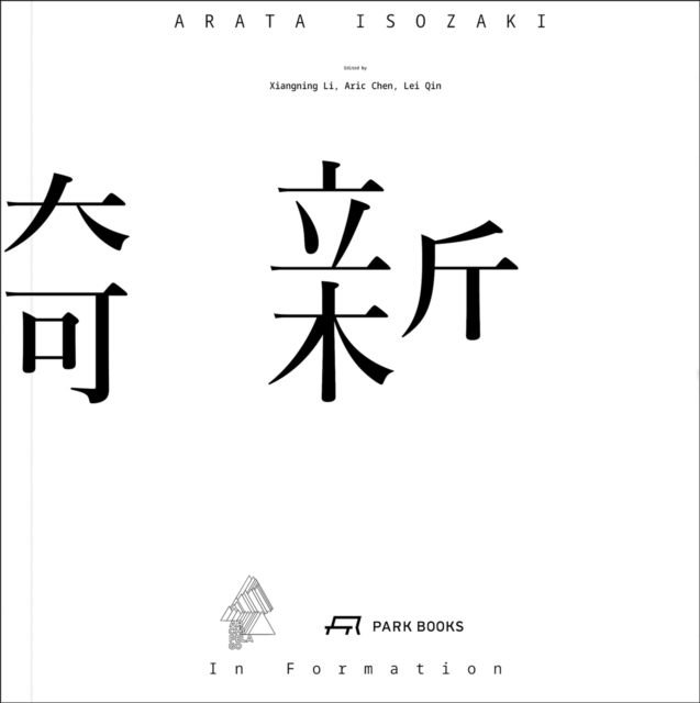 Arata Isozaki : In Formation, Paperback / softback Book