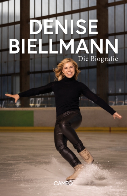 Denise Biellmann : Die Biografie, EPUB eBook