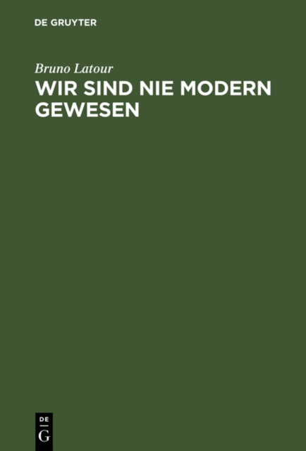 Wir sind nie modern gewesen : Versuch einer symmetrischen Anthropologie, PDF eBook