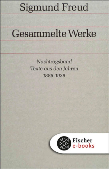 Nachtragsband: Texte aus den Jahren 1885 bis 1938, EPUB eBook