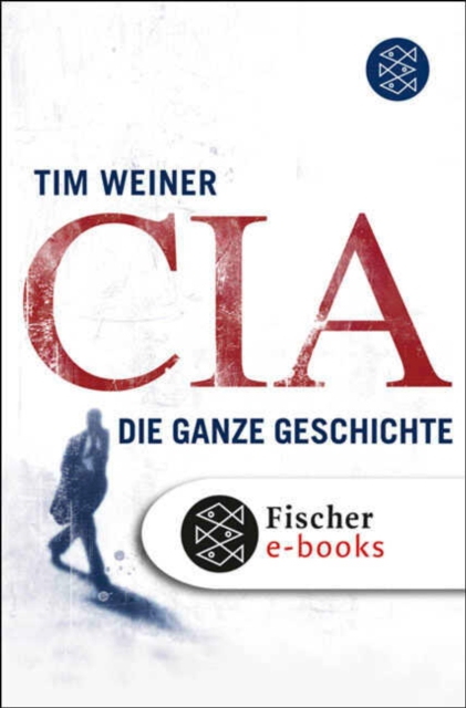 CIA : Die ganze Geschichte, EPUB eBook