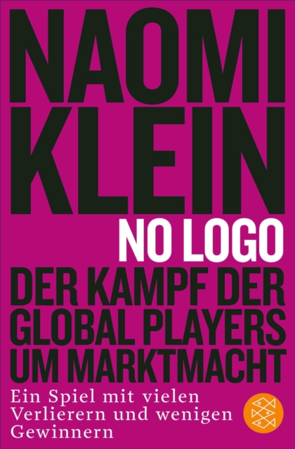 No Logo! : Der Kampf der Global Players um Marktmacht - Ein Spiel mit vielen Verlierern und wenigen Gewinnern, EPUB eBook