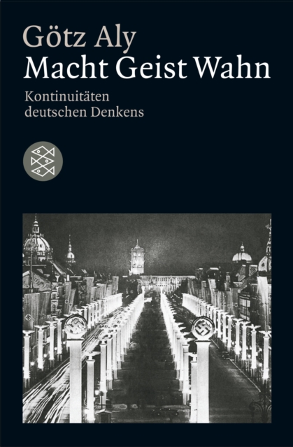 Macht Geist Wahn : Kontinuitaten deutschen Denkens, EPUB eBook