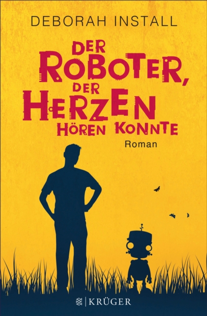 Der Roboter, der Herzen horen konnte : Roman, EPUB eBook