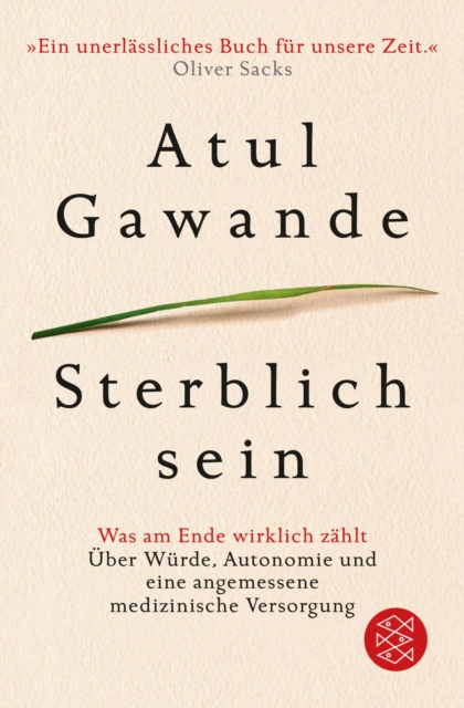 Sterblich sein : Was am Ende wirklich zahlt. Uber Wurde, Autonomie und eine angemessene medizinische Versorgung, EPUB eBook