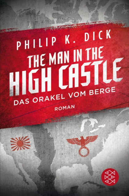 The Man in the High Castle/Das Orakel vom Berge : Roman, EPUB eBook