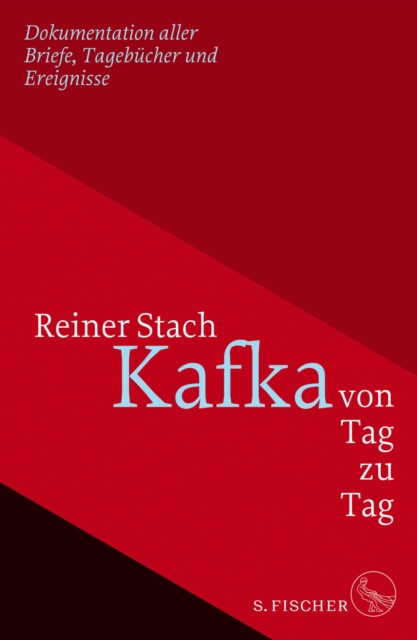 Kafka von Tag zu Tag : Dokumentation aller Briefe, Tagebucher und Ereignisse, EPUB eBook