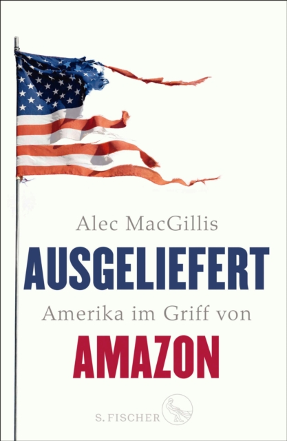 Ausgeliefert : Amerika im Griff von Amazon, EPUB eBook