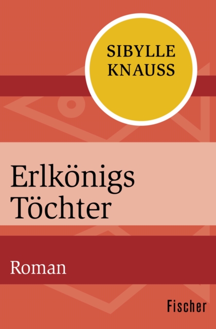 Erlkonigs Tochter : Roman, EPUB eBook
