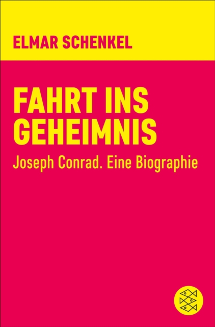 Fahrt ins Geheimnis : Joseph Conrad. Eine Biographie, EPUB eBook