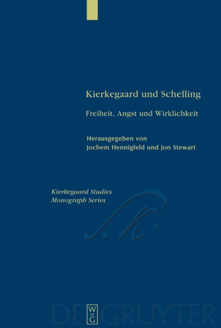 Kierkegaard und Schelling : Freiheit, Angst und Wirklichkeit, PDF eBook