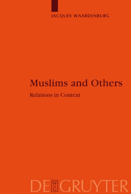 Muslims and Others : Relations in Context, PDF eBook