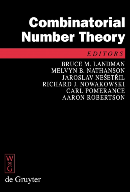 Combinatorial Number Theory : Proceedings of the 'Integers Conference 2007', Carrollton, Georgia, USA, October 24-27, 2007, PDF eBook
