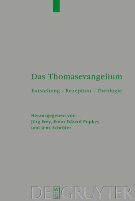 Das Thomasevangelium : Entstehung - Rezeption - Theologie, PDF eBook
