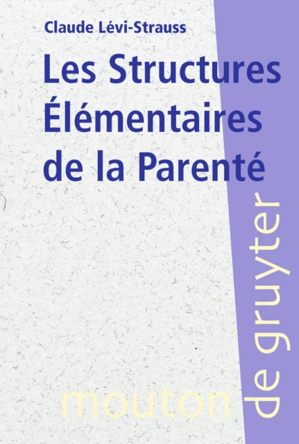 Les Structures Elementaires de la Parente, PDF eBook