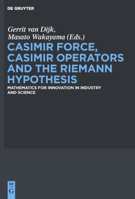 Casimir Force, Casimir Operators and the Riemann Hypothesis : Mathematics for Innovation in Industry and Science, PDF eBook