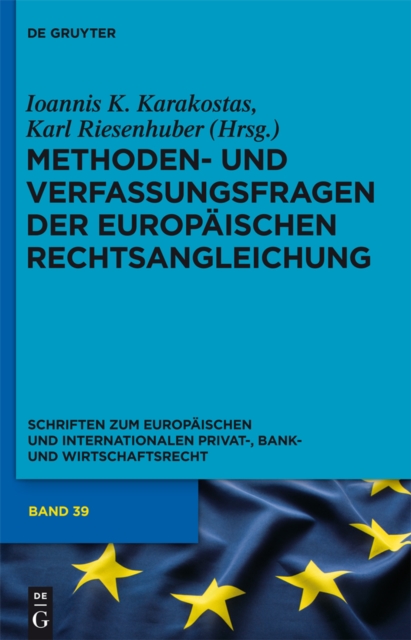 Methoden- und Verfassungsfragen der Europaischen Rechtsangleichung, PDF eBook
