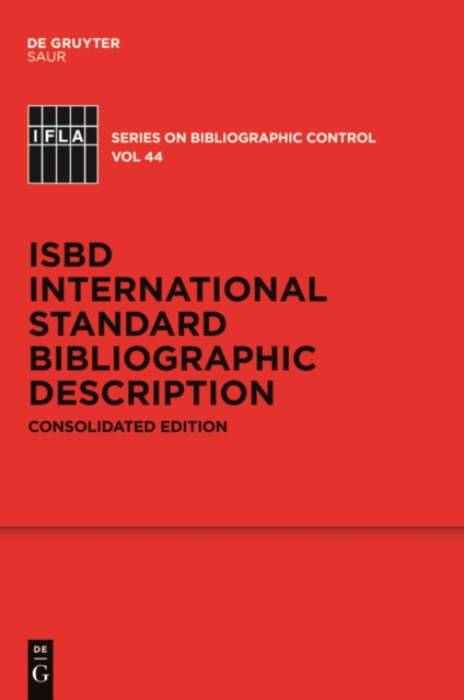 ISBD: International Standard Bibliographic Description : Consolidated Edition, PDF eBook
