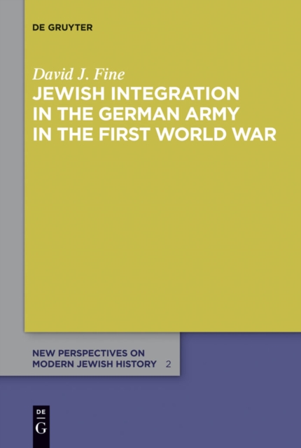 Jewish Integration in the German Army in the First World War, PDF eBook