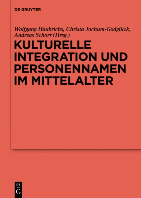 Kulturelle Integration und Personennamen im Mittelalter, PDF eBook