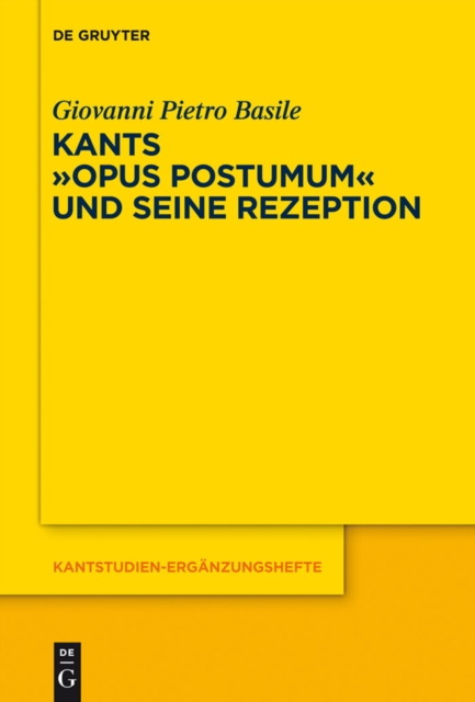 Kants Opus postumum und seine Rezeption, PDF eBook