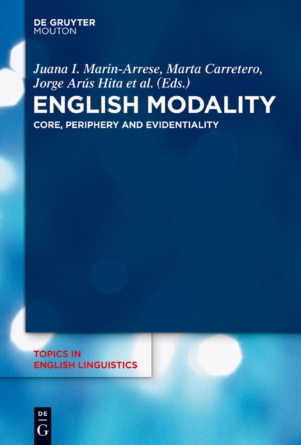 English Modality : Core, Periphery and Evidentiality, PDF eBook