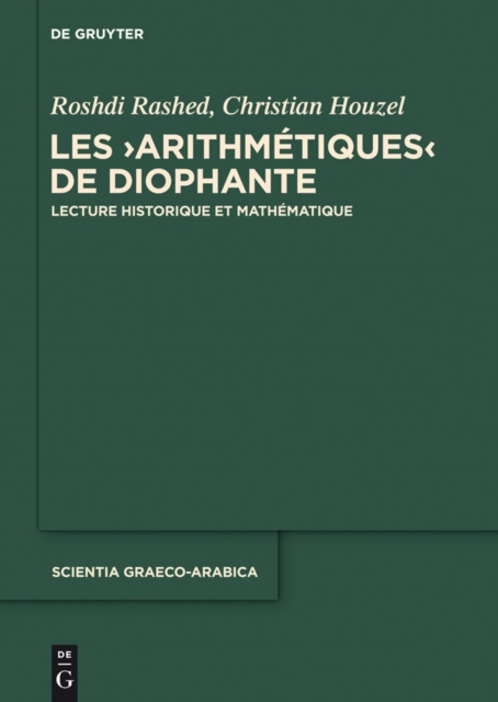 Les "Arithmetiques" de Diophante : Lecture historique et mathematique, PDF eBook