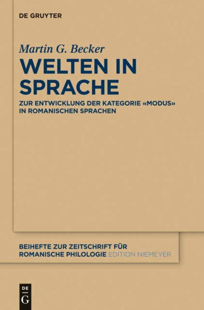 Welten in Sprache : Zur Entwicklung der Kategorie «Modus» in romanischen Sprachen, PDF eBook