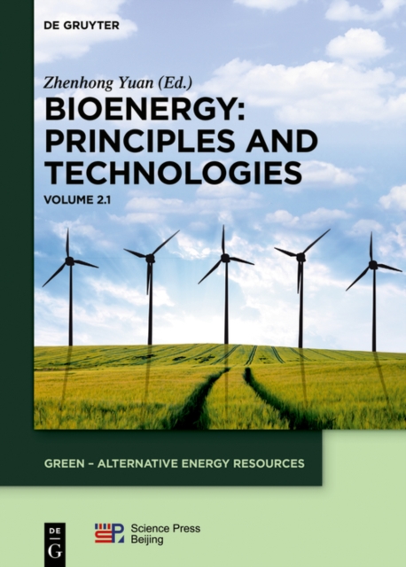 Bioenergy: Principles and Technologies : Volume 2.1, PDF eBook