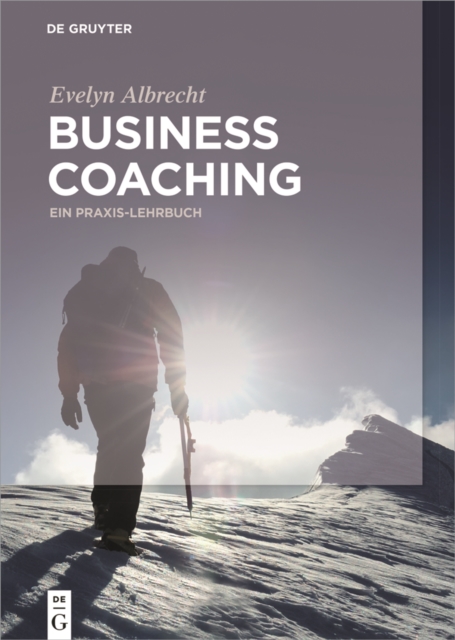 Business Coaching : Ein Praxis-Lehrbuch, PDF eBook