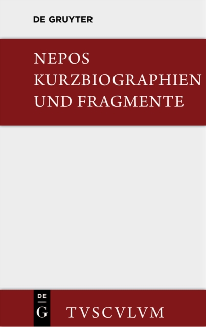 Kurzbiographien und Fragmente : Lateinisch - deutsch, PDF eBook