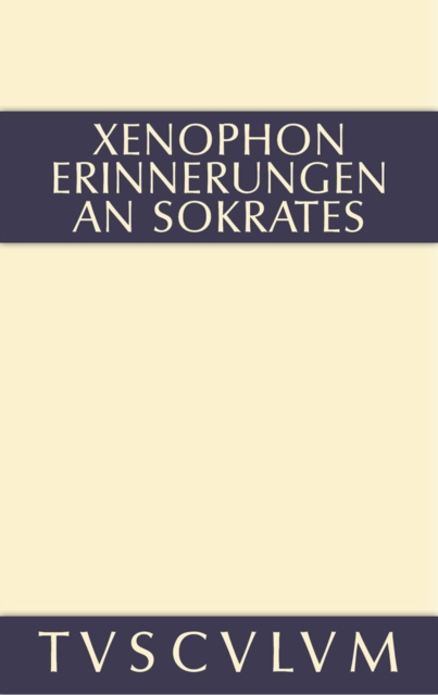 Erinnerungen an Sokrates : Griechisch - deutsch, PDF eBook