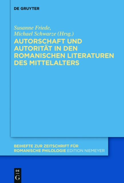 Autorschaft und Autoritat in den romanischen Literaturen des Mittelalters, PDF eBook