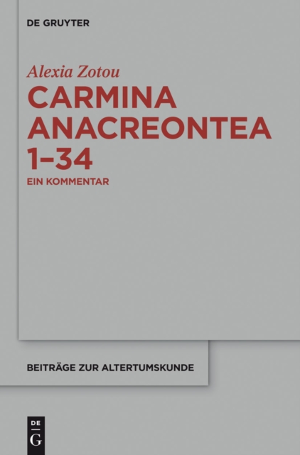 Carmina anacreontea 1-34 : Ein Kommentar, PDF eBook