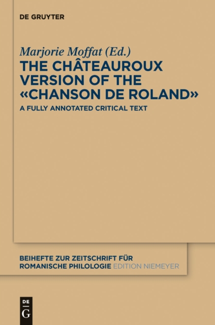 The Chateauroux Version of the «Chanson de Roland» : A Fully Annotated Critical Text, EPUB eBook