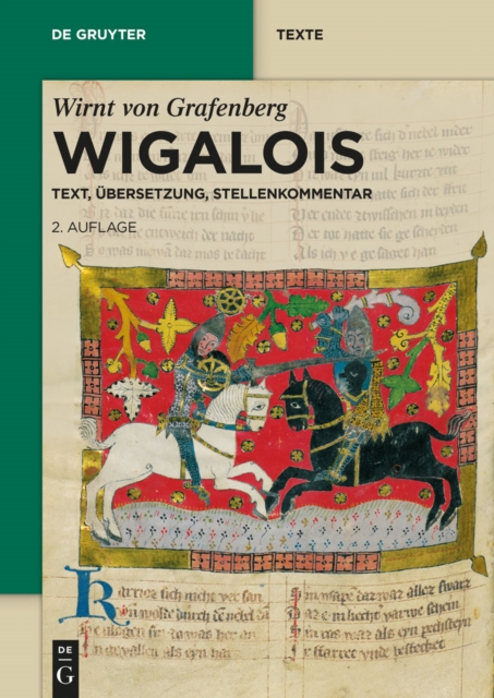 Wigalois : Text, Ubersetzung, Stellenkommentar, EPUB eBook